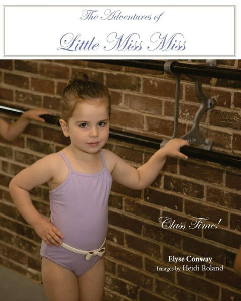 The Adventures of Little Miss Miss: Class Time!