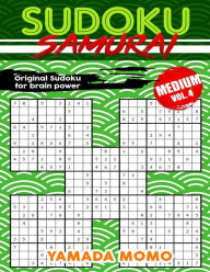 Title: Sudoku Samurai Medium: Original Sudoku For Brain Power Vol. 4: Include 100 Puzzles Sudoku Samurai Medium Level, Author: Yamada Momo