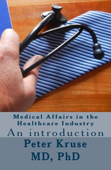 Medical Affairs in the Healthcare Industry: An introduction