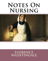 Title: Notes On Nursing, Author: Florence Nightingale