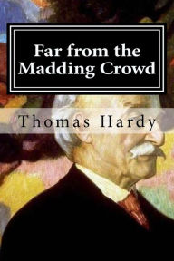 Title: Far from the Madding Crowd, Author: Thomas Hardy