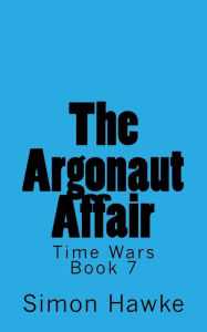 Title: The Argonaut Affair, Author: Simon Hawke