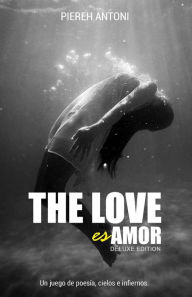 Title: The Love es Amor (Deluxe Edition), Author: Piereh Antoni