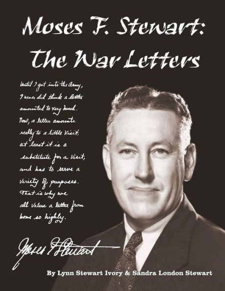 Moses F. Stewart: The War Letters