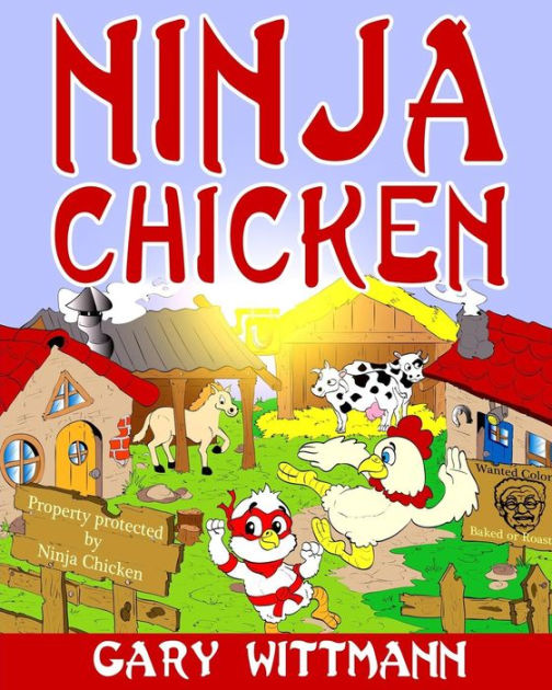 Ninja Chicken: For ages 9 and up by Gary Wittmann, Paperback | Barnes ...