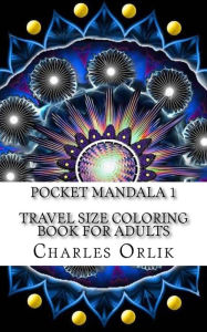 Title: Pocket Mandala 1 - Travel Size Coloring Book for Adults, Author: Charles Orlik