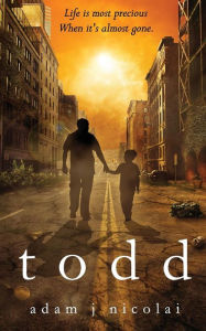 Title: Todd, Author: Adam J Nicolai
