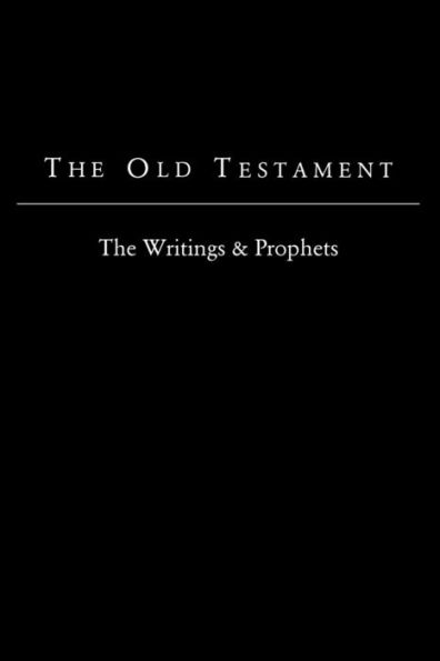 The Old Testament - King James Version: The Writings & Prophets