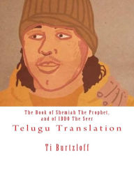 Title: The Book of Shemiah the Prophet, and of Iddo the Seer: Telugu Translation, Author: Ti Burtzloff