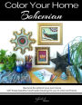 Color Your Home Bohemian: A Bohemian Home Dï¿½cor Book / Adult Coloring Book - Become the artist of your own home with these beautiful handmade drawings for you to color and frame.