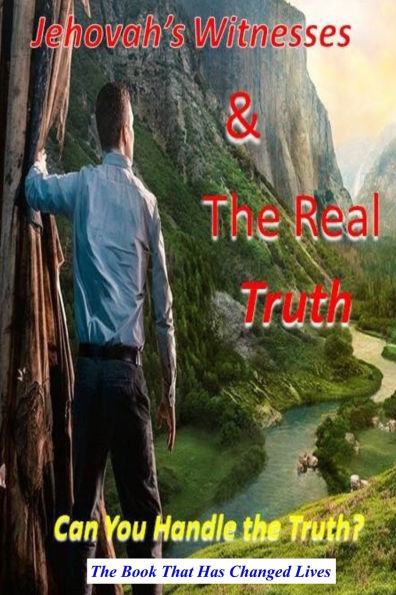 Jehovah's Witnesses and the Real Truth
