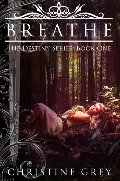 Breathe: The Destiny Series: Book One