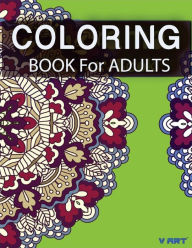 Title: Coloring Books For Adults 4: Coloring Books for Grownups: Stress Relieving Patterns, Author: Tanakorn Suwannawat