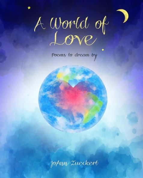 A World of Love: Poems to dream by