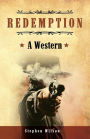 Redemption: A Western: A tale of the Wild West