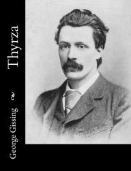 Title: Thyrza, Author: George Gissing