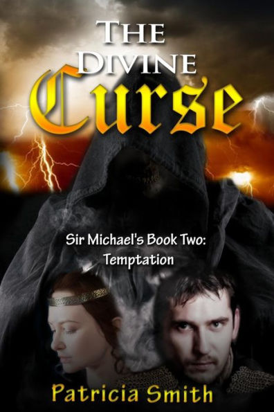 The Divine Curse Book 2 - Temptation: Sir Michael's story