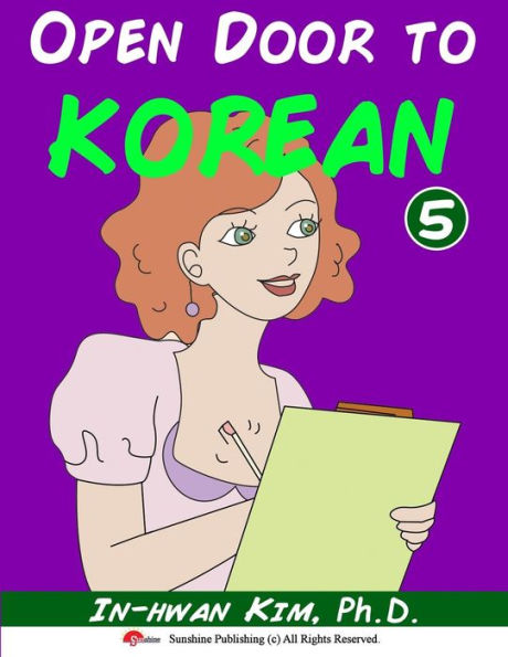 Open Door to Korean Book 5: Leang Korean through Musical Dialogues