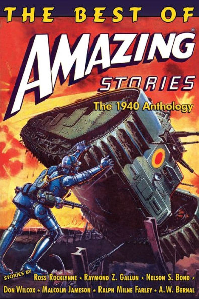 The Best of Amazing Stories: The 1940 Anthology: Special Retro-Hugo Edition