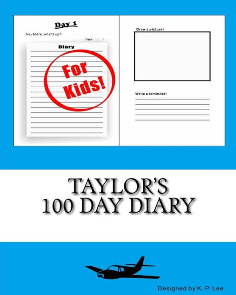 Taylor's 100 Day Diary