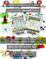 Title: The Adventures of Mister Bubble - Bumper Colouring Book, Author: Jasmine Todd