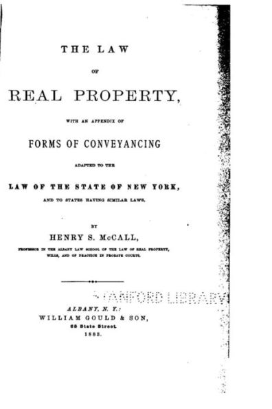 The Law of Real Property, With an Appendix of Forms of Conveyancing Adapted