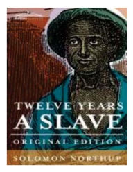 Title: Twelve years a slave: the thrilling story of a free colored man, kidnapped in Washington in 1841 ... reclaimed by state authority from a cotton plantation in Louisiana, Author: Solomon Northup