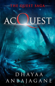 Title: AcQuest: A Space Opera Military Technothriller, Author: Dhayaa Anbajagane