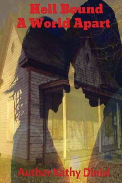 Hell Bound: (A World Apart)