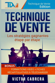 Title: Technique de Vente: Les Strategies Gagnantes Etape par Etape + *BONUS* Formation Video, Author: Technique de Vente Edition
