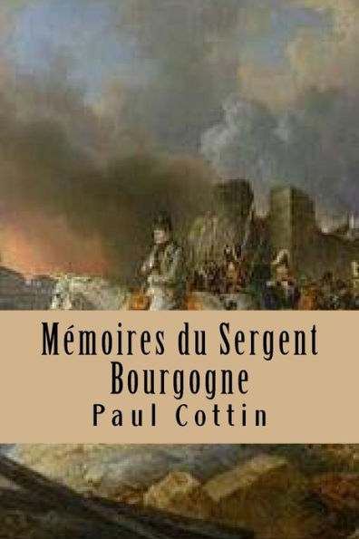 Memoires du Sergent Bourgogne