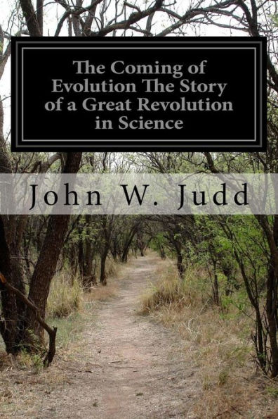 The Coming of Evolution The Story of a Great Revolution in Science
