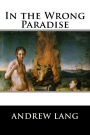 In the Wrong Paradise