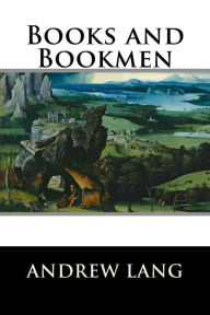 Title: Books and Bookmen, Author: Andrew Lang
