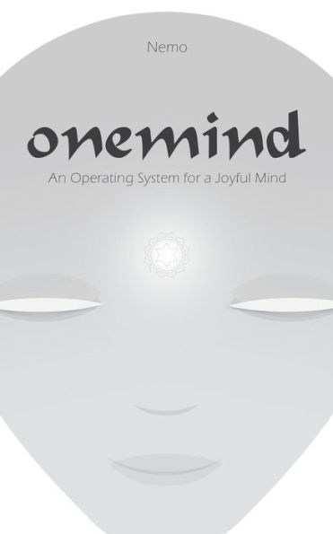 Onemind: An Operating System for A Joyful Mind