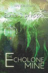 Title: The Echolone Mine, Author: Elaina J Davidson