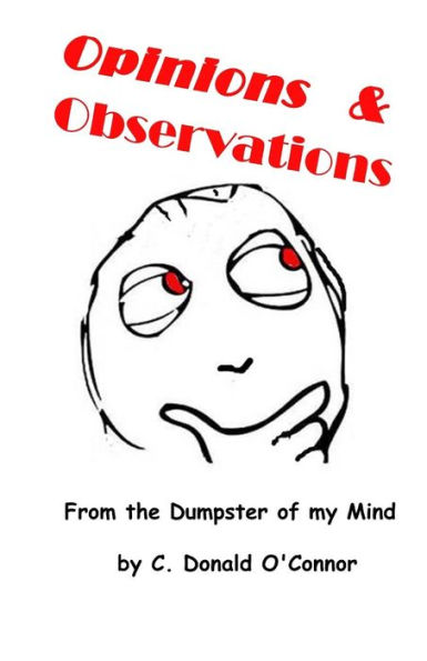 Opinions & Observations: From the dumpster of my mind