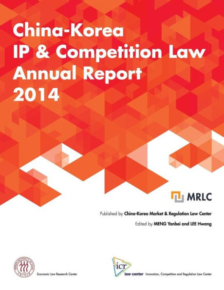 China-Korea IP & Competition Law Annual Report 2014