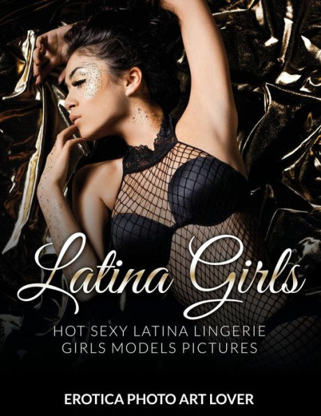 Latina Girls: Hot Sexy Latina Lingerie Girls Models Pictures