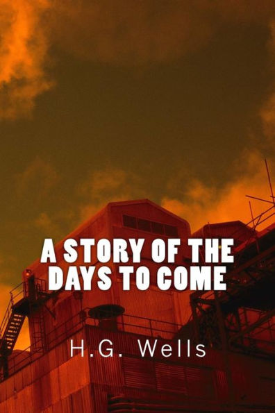 A Story of the Days to Come (Richard Foster Classics)