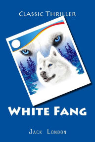 Title: White Fang, Author: Jack London