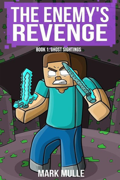 The Enemy's Revenge, Book One: : Ghost Sightings