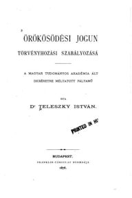 Title: r k s d si jogunk t rv nyhoz si szab lyoz s, Author: Istvan Teleszky