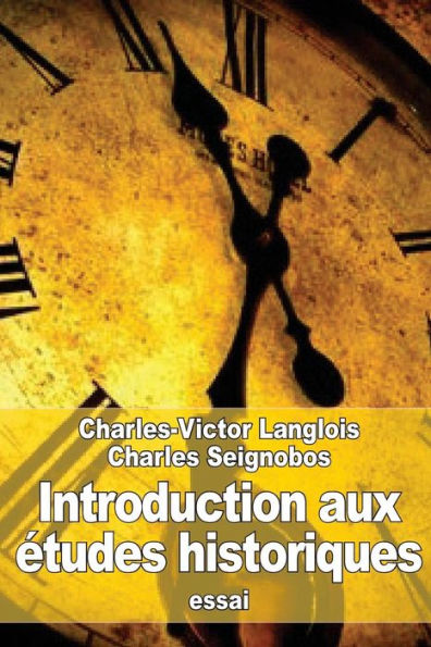 Introduction aux ï¿½tudes historiques