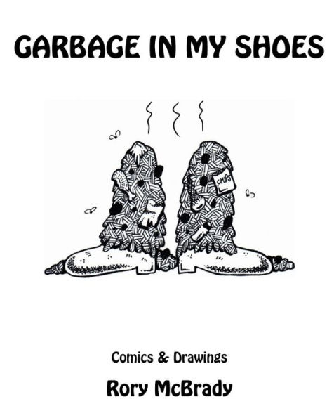 Garbage In My Shoes