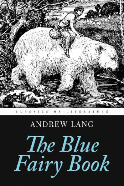 The Blue Fairy Book: Illustrated