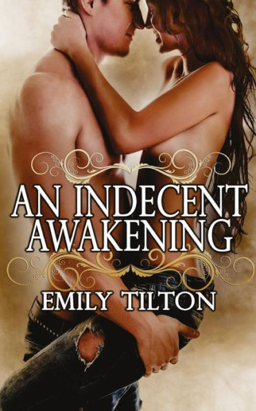 An Indecent Awakening