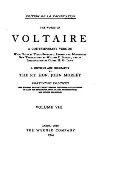 The Works of Voltaire, a Contemporary Version with Notes. Vol VIII