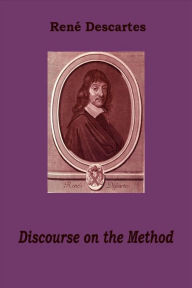 Title: Discourse on the Method, Author: Rene Descartes