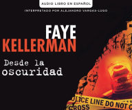 Title: Desde la oscuridad (Blindman's Bluff), Author: Faye Kellerman